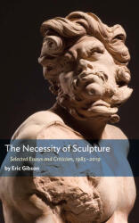 The Necessity of Sculpture (ISBN: 9781641771085)