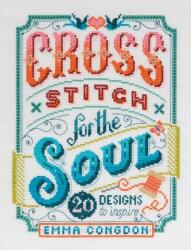 Cross Stitch for the Soul (ISBN: 9781446308080)
