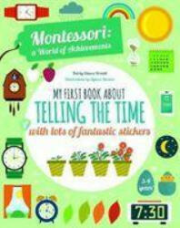 My First Book About Telling the Time with lots of fantastic stickers - Chiara Piroddi (ISBN: 9788854416000)