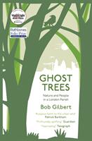 Ghost Trees - Nature and People in a London Parish (ISBN: 9781912235575)