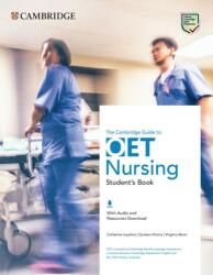 The Cambridge Guide to OET Nursing Student's Book with Audio and Resources Download (ISBN: 9781108881647)