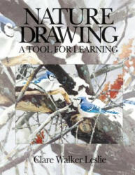 Nature Drawing: A Tool for Learning - Clare Walker Leslie (ISBN: 9780787205805)