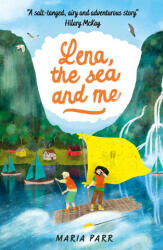 Lena, the Sea and Me - Maria Parr (ISBN: 9781406383409)
