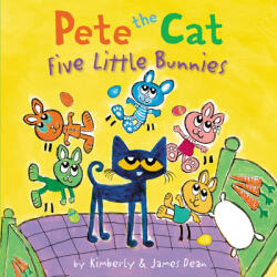 Pete the Cat: Five Little Bunnies - DEAN JAMES (ISBN: 9780062868299)