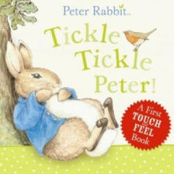 Peter Rabbit: Tickle Tickle Peter! - Beatrix Potter (ISBN: 9780723267201)