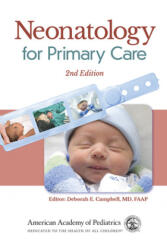Neonatology for Primary Care - Deborah E. Campbell (ISBN: 9781610022248)