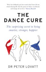 The Dance Cure (ISBN: 9781780724119)