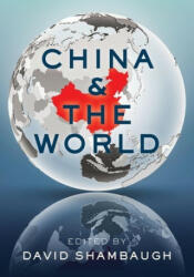 China and the World - David L. Shambaugh (ISBN: 9780190062323)