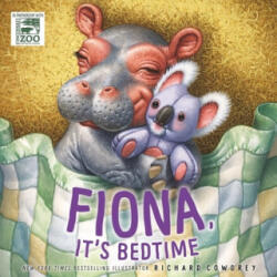 Fiona, It's Bedtime - Richard Cowdrey (ISBN: 9780310767558)