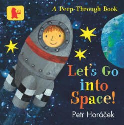 Let's Go into Space! - Petr Horacek (ISBN: 9781406388794)