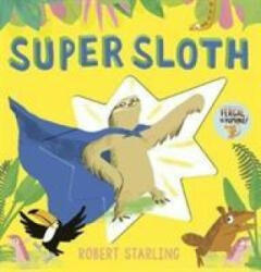 Super Sloth - Robert Starling (ISBN: 9781783448821)