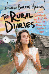 Rural Diaries - Hilarie Burton (ISBN: 9780062862754)