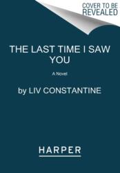 Last Time I Saw You (ISBN: 9780062868824)