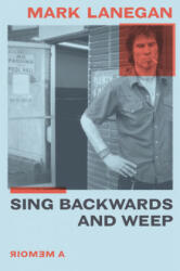 Sing Backwards and Weep: A Memoir (ISBN: 9780306922800)