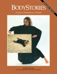 Bodystories: A Guide to Experiential Anatomy (ISBN: 9780819579447)