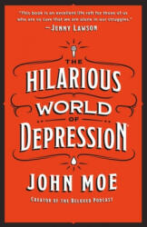 The Hilarious World of Depression (ISBN: 9781250209283)
