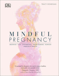 Mindful Pregnancy - Tracy Donegan (ISBN: 9781465490445)