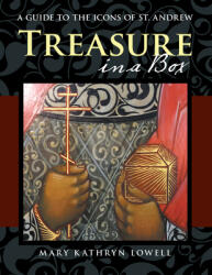 Treasure in a Box: A Guide to the Icons of St. Andrew (ISBN: 9781480885677)
