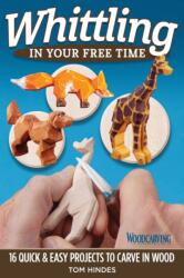 Whittling in Your Free Time (ISBN: 9781497100701)