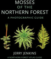 Mosses of the Northern Forest - Jerry Jenkins (ISBN: 9781501748615)