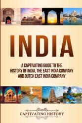 Captivating History - India - Captivating History (ISBN: 9781647483616)