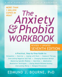 Anxiety and Phobia Workbook - Edmund J. Bourne (ISBN: 9781684034833)