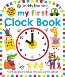My First Clock Book - Roger Priddy (ISBN: 9781684490967)
