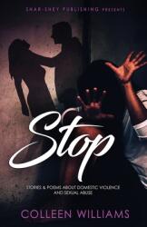 Stop: Stories & Poems about Domestic Violence and Sexual Abuse (ISBN: 9781734803006)