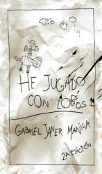 He jugado con lobos - Gabriel Janer Manila, Alicia Mulet Alomar (ISBN: 9788424649302)