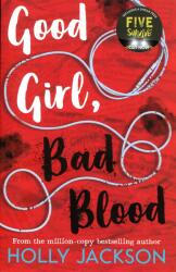 Good Girl, Bad Blood - Holly Jackson (ISBN: 9781405297752)