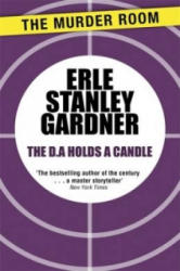 D. A. Holds a Candle - Erle Stanley Gardner (ISBN: 9781471909344)