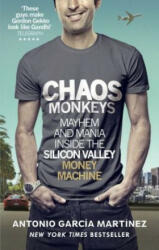 Chaos Monkeys - Antonio Garcia Martinez (2017)