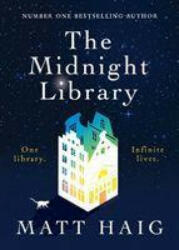 Midnight Library - Matt Haig (ISBN: 9781786892706)