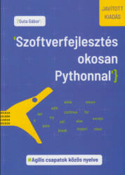 Szoftverfejlesztés okosan Pythonnal (ISBN: 9786155186745)