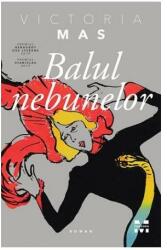 Balul nebunelor (ISBN: 9786069782798)