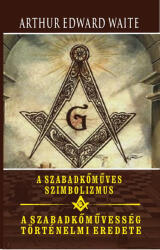 A szabadkőműves szimbolizmus (ISBN: 9786155032349)