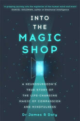 Into the Magic Shop - Dr. James R. Doty (ISBN: 9781444786194)