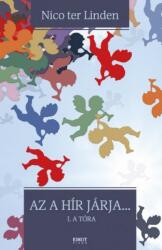 Az a hír járja. . . - I. A Tóra (2017)