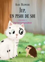Jup cel independent. Jup, un pisoi de soi (ISBN: 9789733411680)