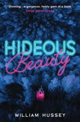 Hideous Beauty (ISBN: 9781474966177)