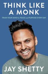 Think Like a Monk - Jay Shetty (ISBN: 9780008355562)