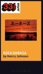 Nenes' Koza Dabasa: Okinawa in the World Music Market (ISBN: 9781501351235)