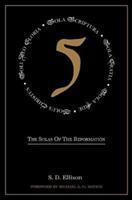 Five: The Solas of the Reformation (ISBN: 9780648539971)