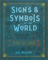 Signs & Symbols of the World - D. L. McElroy (ISBN: 9781577151869)