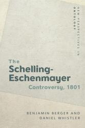 The Schelling-Eschenmayer Controversy, 1801: Nature and Identity (ISBN: 9781474434393)