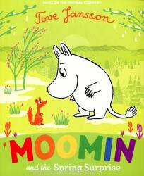 Moomin and the Spring Surprise - Tove Jansson (ISBN: 9780241432259)