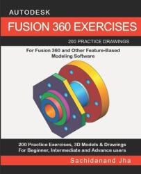 Autodesk Fusion 360 Exercises - Sachidanand Jha (2019)
