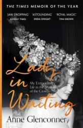 Lady in Waiting - Anne Glenconner (ISBN: 9781529359107)