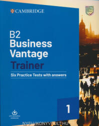 B2 Business Vantage Trainer Six Practice Tests with Answers and Resources Download (ISBN: 9781108716505)
