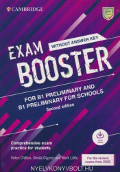Helen Chilton, Shiela Dignen, Mark Little: Cambridge English Exam Booster for B1 Preliminary and Preliminary for Schools without Answer Key with Audio - Comprehensive Exam Practice for Students (ISBN: 9781108682190)